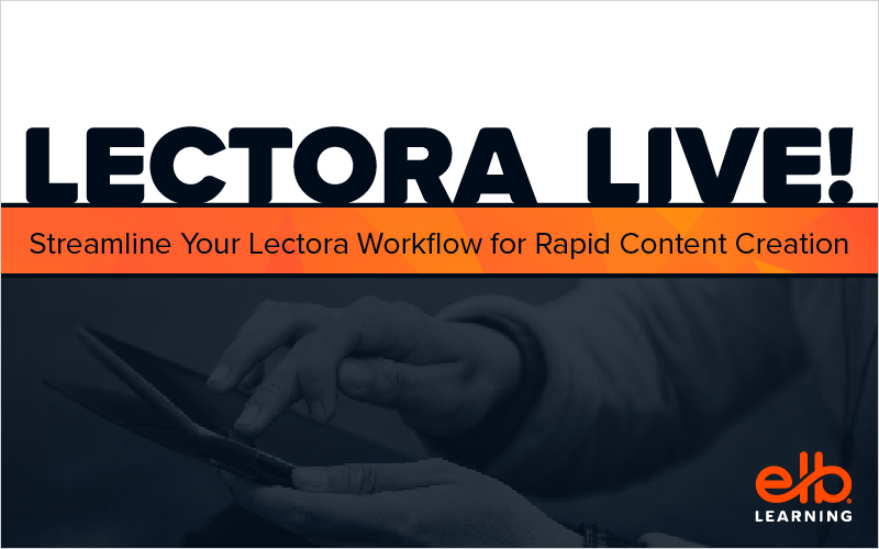 Streamline Your Lectora Workflow for Rapid Content Creation.pngkeepProtocol | designcareersclub